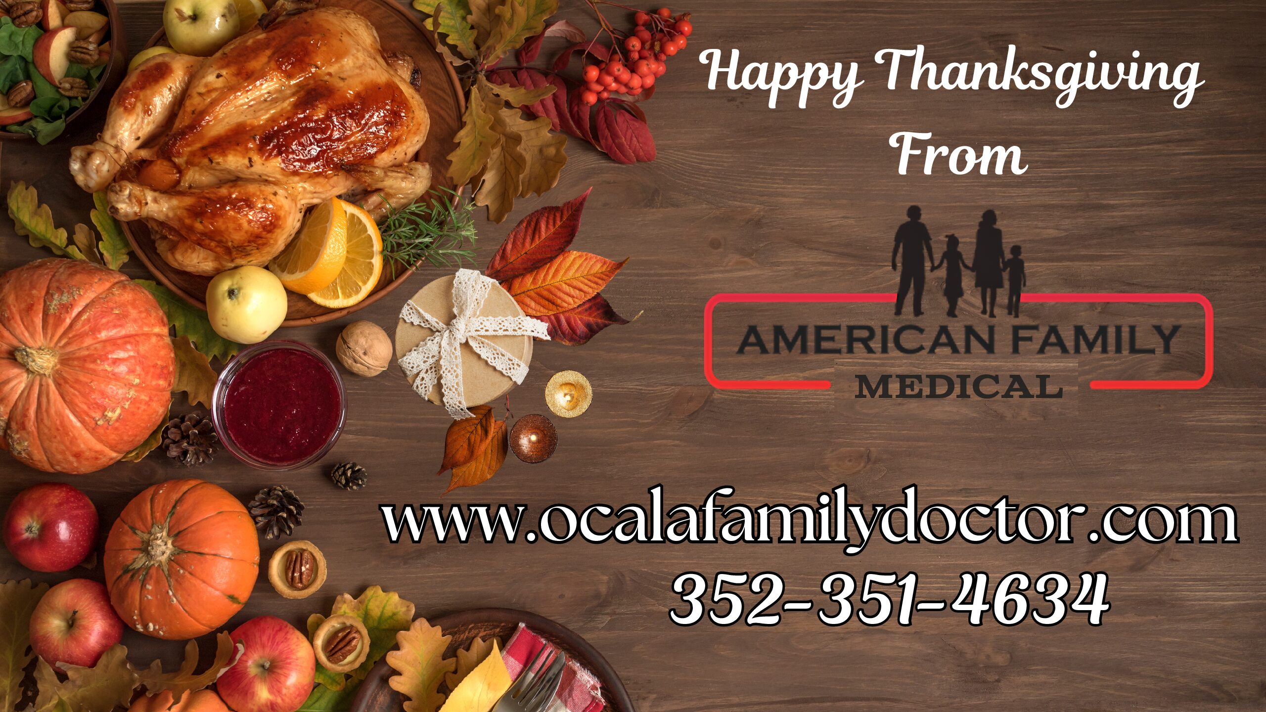 Happy Thanksgiving from the American Family Medical Physicians and Staff - American Family Medical