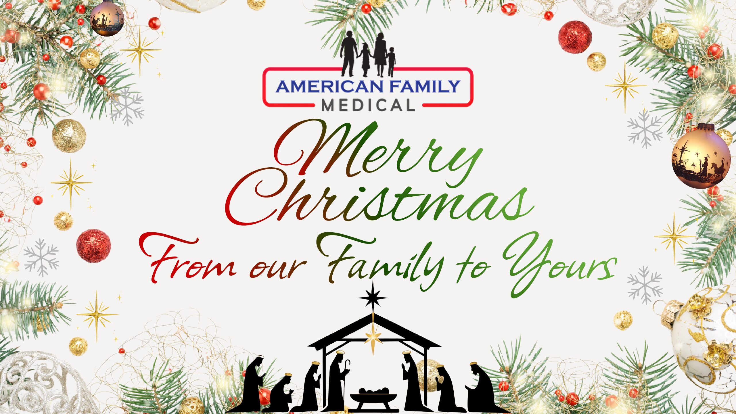 Merry Christmas from the American Family Medical Physicians and Staff - American Family Medical