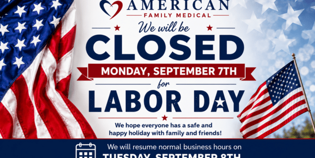 Happy Labor Day Weekend from American Family Medical! - American Family Medical